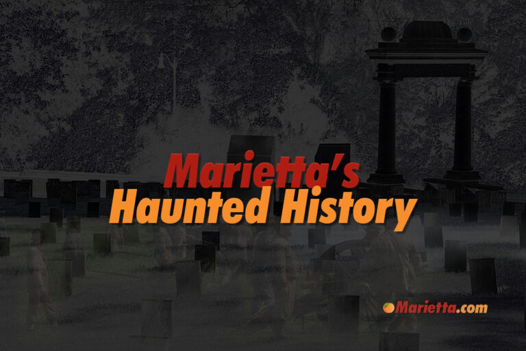Marietta’s Haunted History