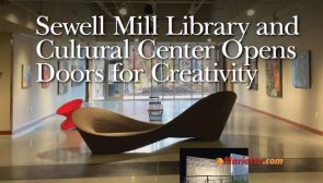 Sewell Mill Library and Cultural Center Opens Doors for Creativity